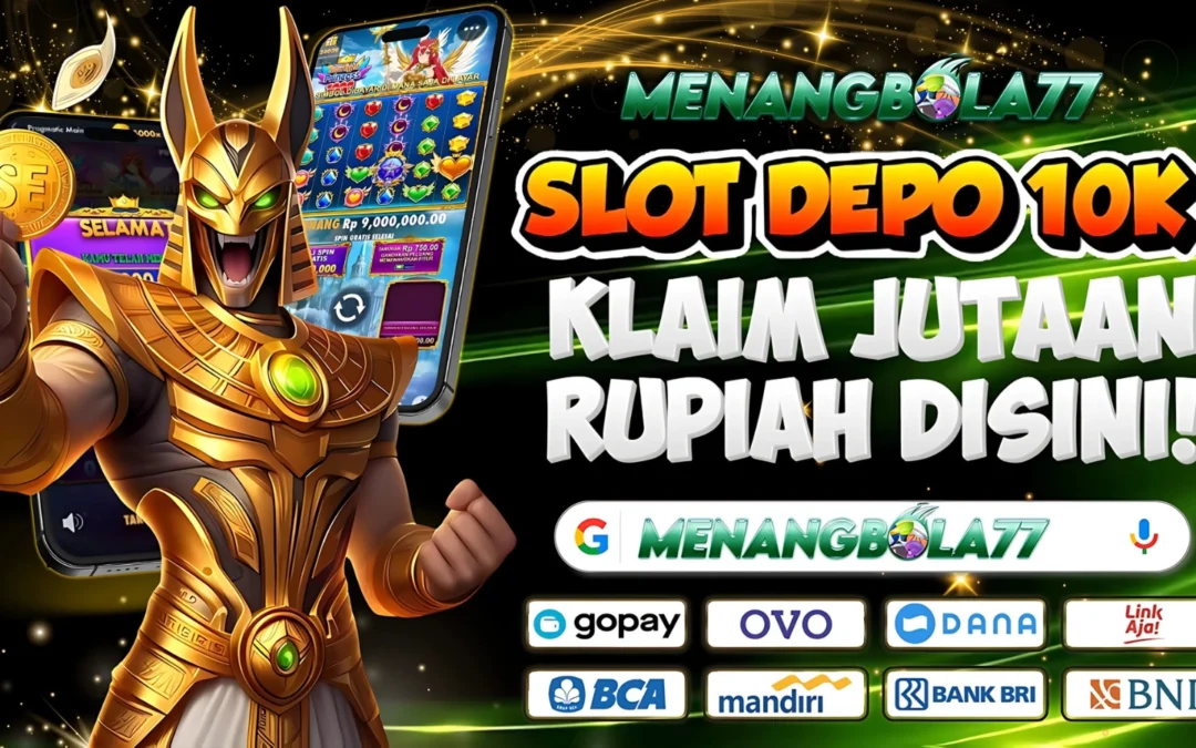 Link Situs Slot Depo 10k Bonus 10k: Main Slot Jadi Lebih Gampang dan Menguntungkan!